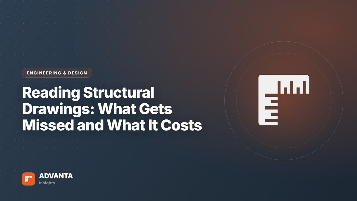 Reading Structural Drawings: What Gets Missed and What It Costs — Engineering & Design